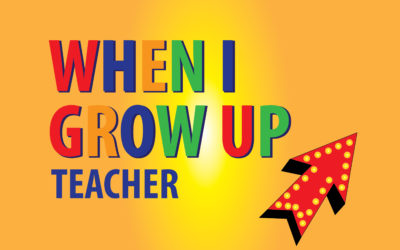 Lesson 2: “When I Grow Up: Teacher”